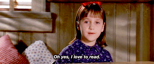 Matilda的GIF说'哦，是的，我喜欢读'