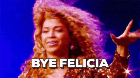 Image result for bye felicia gif