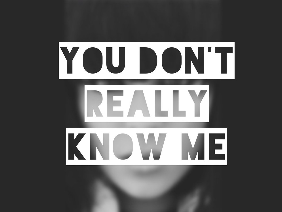 You Don't Know Me